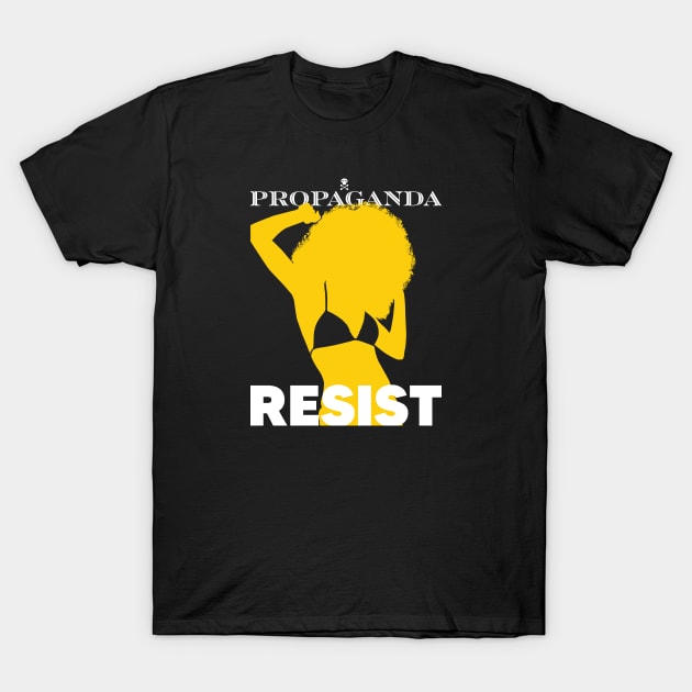 Propaganda Resist 2 T-Shirt by TommyArtDesign